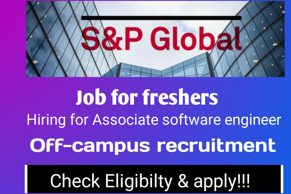 Off-campus recruitment for freshers from S&P Glpbal