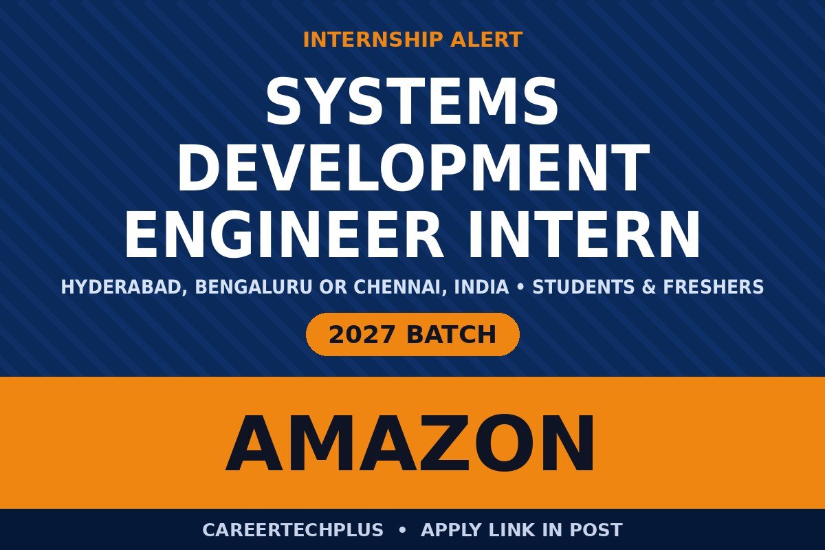 Amazon Systems Development Internship 2026