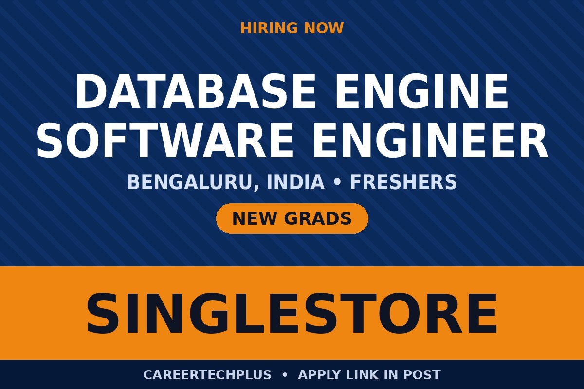 SingleStore Database Engine Recruitment 2026